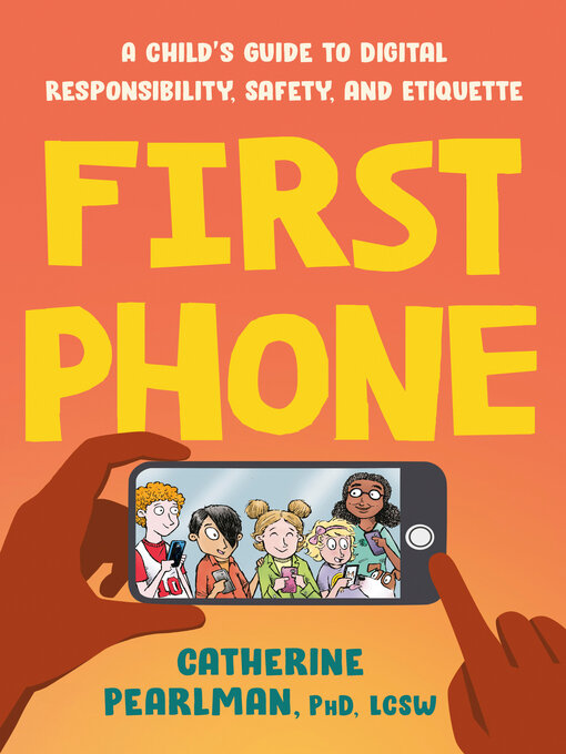 Title details for First Phone by Catherine Pearlman, PhD, LCSW - Wait list